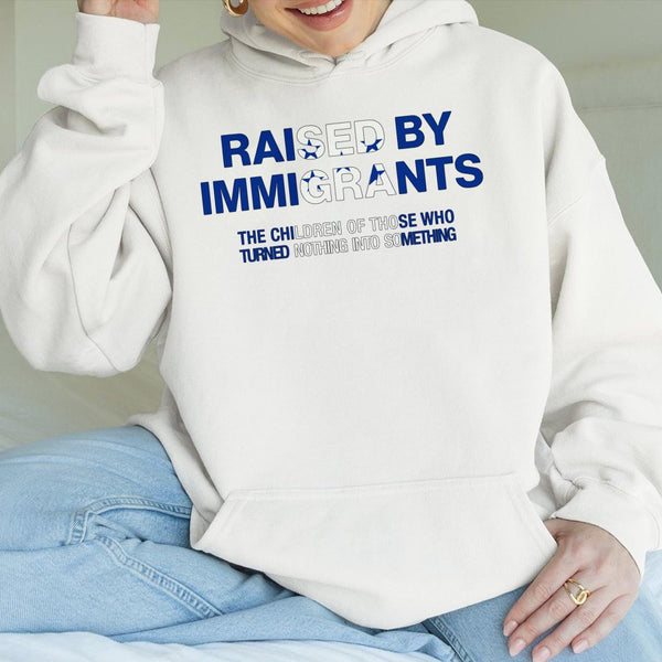 Raised By Immigrants Hoodie | Honduran Heritage Proud Quote Graphic | Premium Cotton Blend Sweatshirt | Gift for First Genera