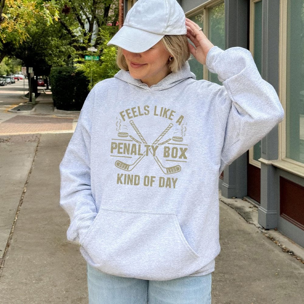Feels Like A Penalty Box Kind Of Day Hoodie | Funny Ice Hockey Player Sweatshirt | Premium Cotton Blend | Gift For Hockey Fan
