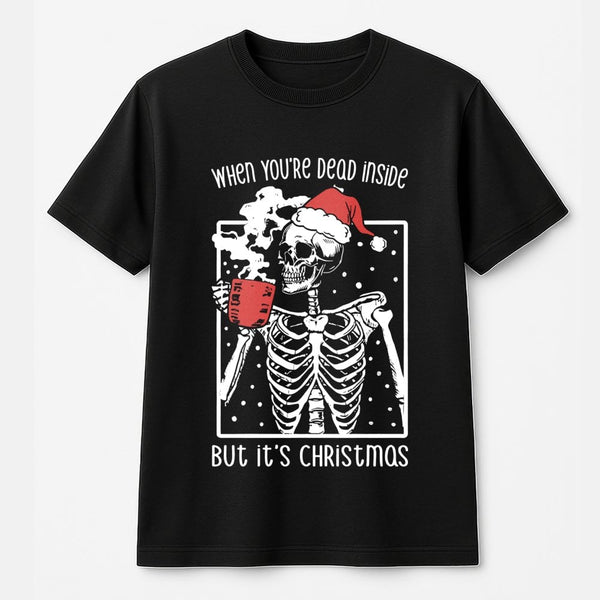 Funny Skeleton Christmas T-Shirt | Dead Inside Coffee Graphic Design | Premium 100% Cotton Tee | Sarcastic Holiday Gift for M