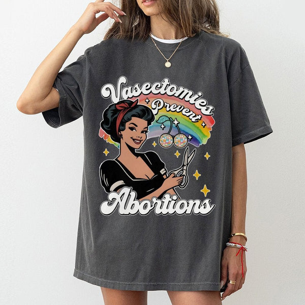 Vasectomies Prevent Abortions T-Shirt | Retro Pin-Up Style Graphic | 100% Premium Cotton Tee | Pro-Choice Feminist Gift For A