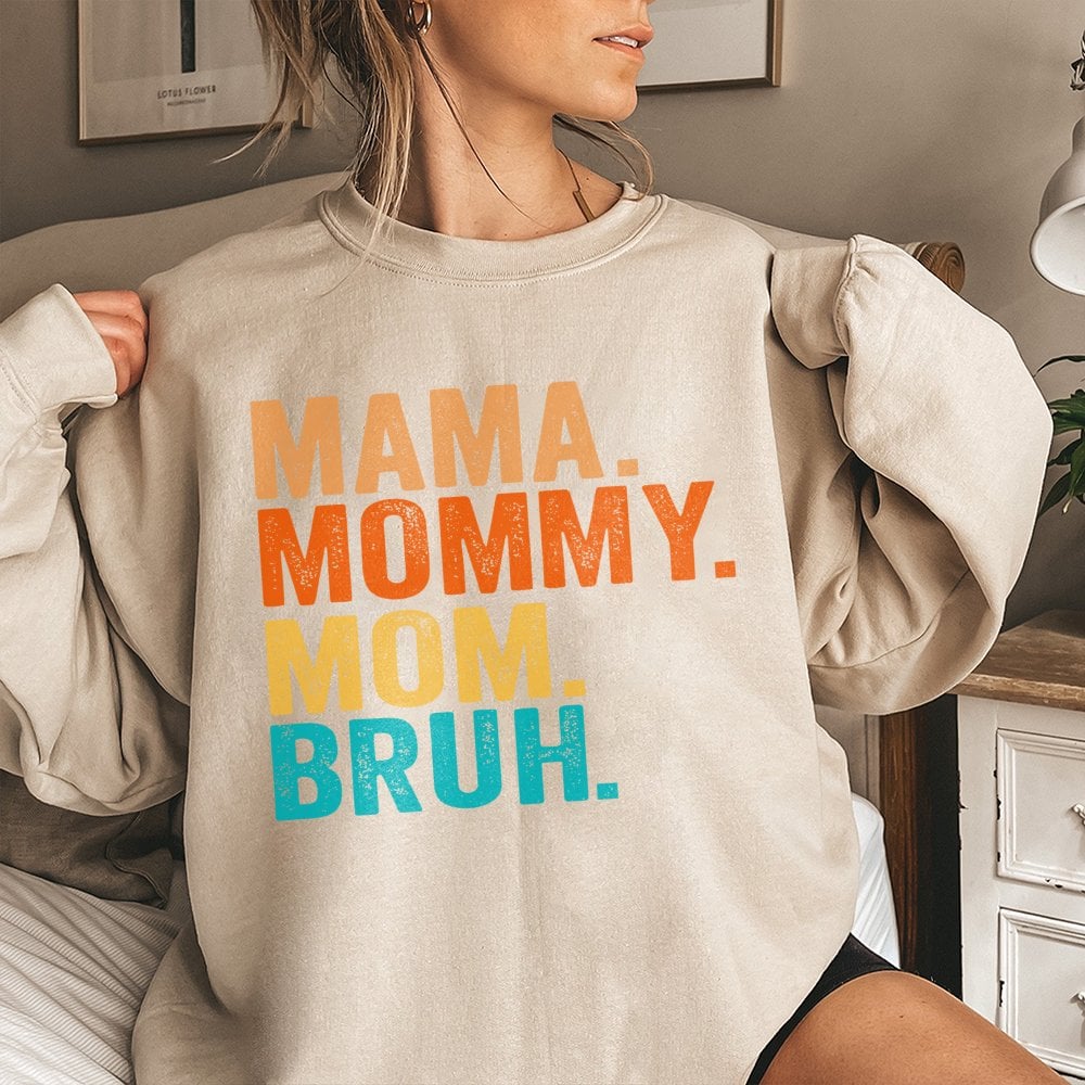 Mama Mommy Mom Bruh Sweatshirt | Retro Funny Typography Graphic | Soft Cotton Blend Cozy Apparel | Trendy Mother's Day 2026 G