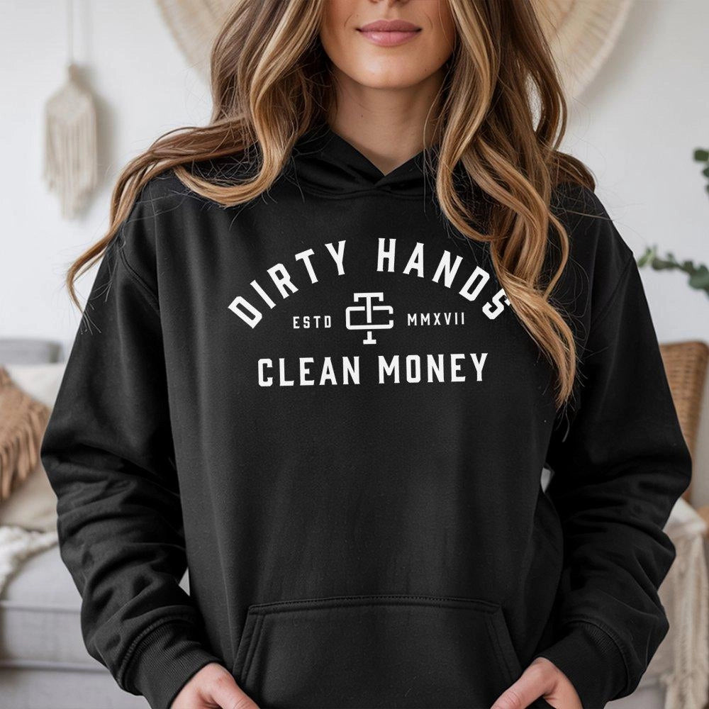 Dirty Hands Clean Money Hoodie | Mechanic Workwear Graphic Print | Premium Cotton-Blend Fleece | Gift for Blue Collar Worker