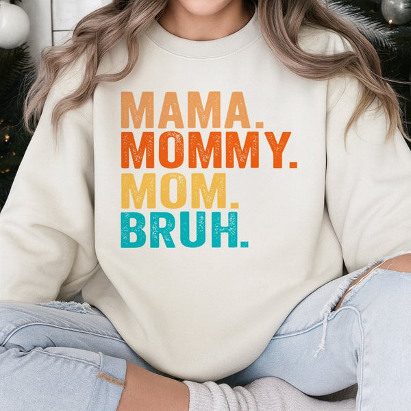 Mama Mommy Mom Bruh Sweatshirt | Retro Funny Typography Graphic | Soft Cotton Blend Cozy Apparel | Trendy Mother's Day 2026 G