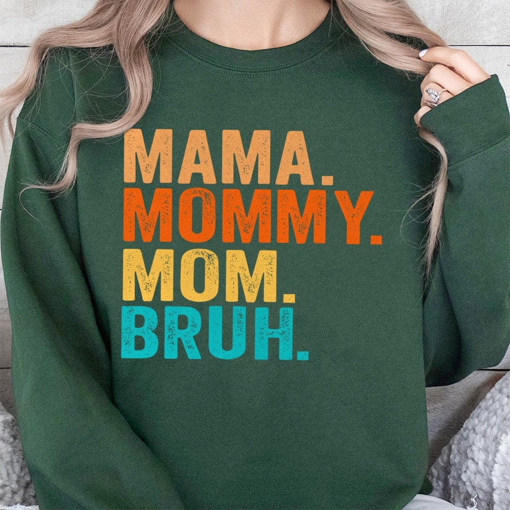 Mama Mommy Mom Bruh Sweatshirt | Retro Funny Typography Graphic | Soft Cotton Blend Cozy Apparel | Trendy Mother's Day 2026 G