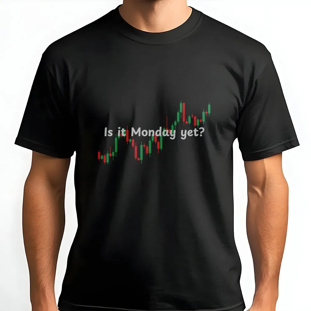 Is It Monday Yet? Stock Market T-Shirt | Financial Trading Candlestick Chart | 100% Cotton Premium Tee | Funny Investor Gift 