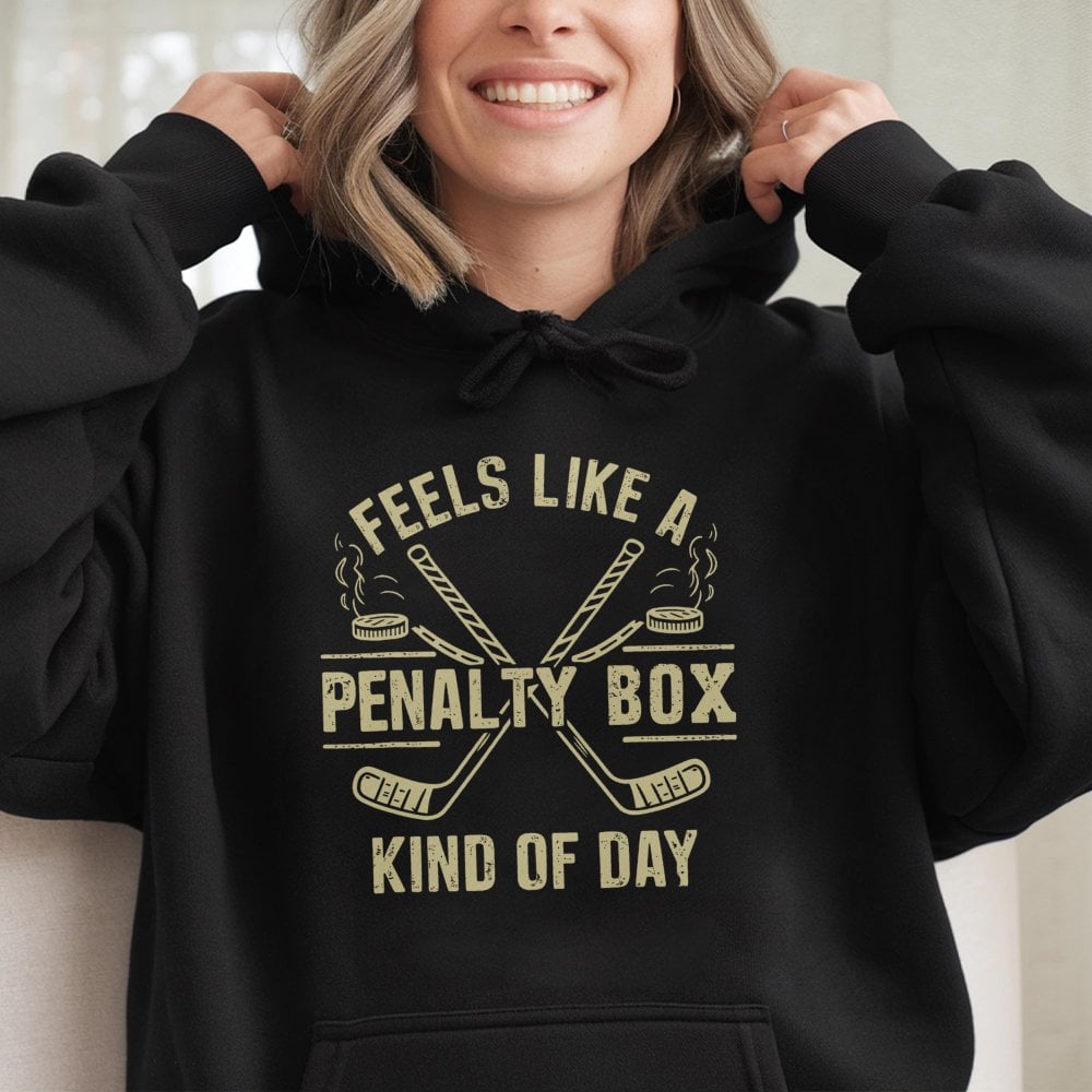 Feels Like A Penalty Box Kind Of Day Hoodie | Funny Ice Hockey Player Sweatshirt | Premium Cotton Blend | Gift For Hockey Fan