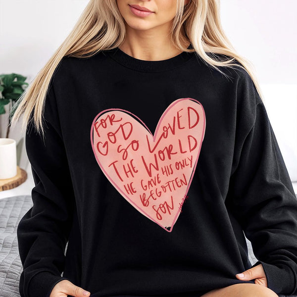 John 3:16 Sweatshirt | For God So Loved The World Heart Design | Premium Cotton Blend Crewneck | Christian Faith Gift for Wom