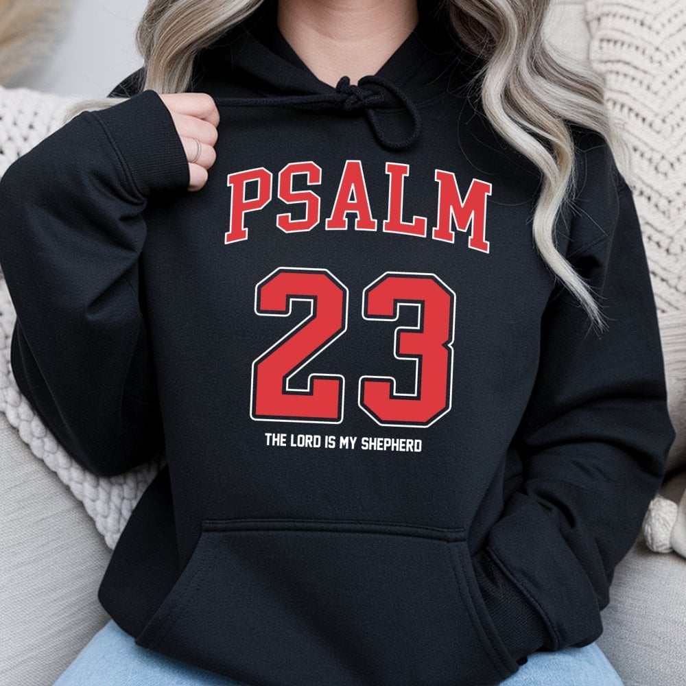 Psalm 23 Hoodie | The Lord Is My Shepherd Verse | Premium Christian Faith Apparel | Religious Gift for Men and Women