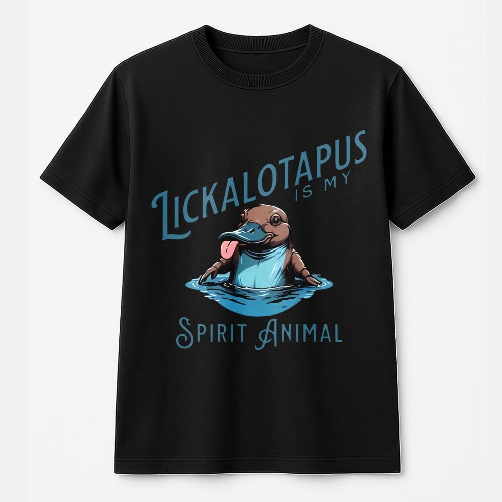 Lickalotapus Is My Spirit Animal T-Shirt | Funny Platypus Graphic Tee | Premium 100% Cotton | Quirky Gift for Animal Lovers a