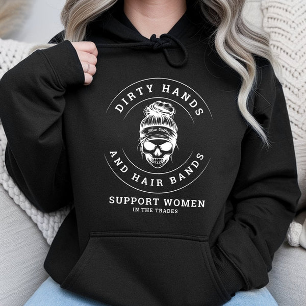 Dirty Hands And Hair Bands Hoodie | Blue Collar Worker Skull Design | Premium Cotton Blend | Gift For Women In The Trades