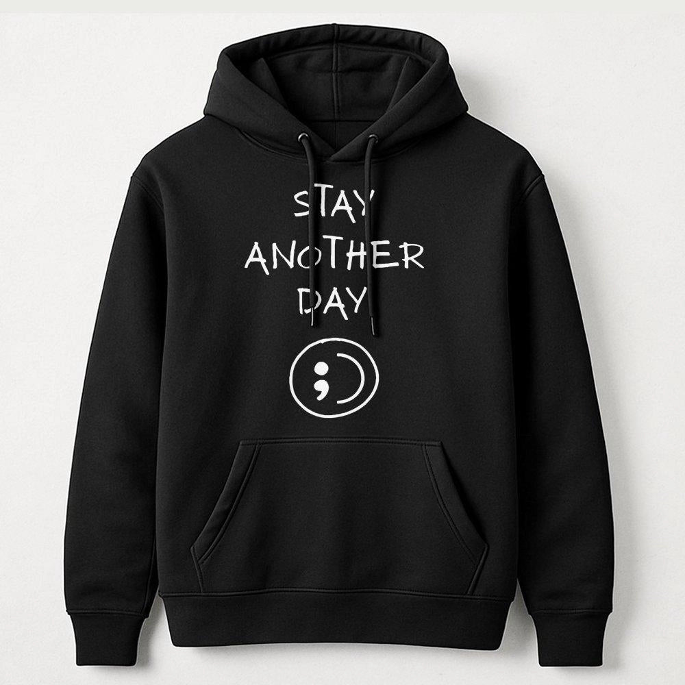 Stay Another Day Hoodie | Semicolon Mental Health Awareness Design | Premium Cotton Blend | Inspirational Unisex Gift For Adv